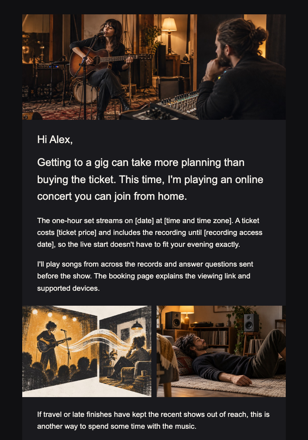 Musician · Offer a concert format that removes a past barrier email design preview