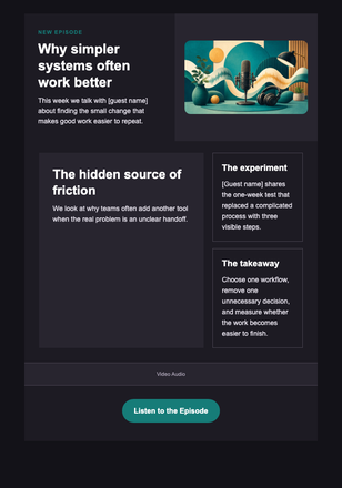 A New Episode About Simpler Systems — Podcasters email design preview